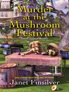 Cover image for Murder at the Mushroom Festival